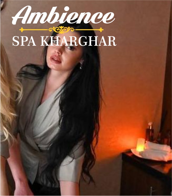 Ambience Spa Kharghar Navi Mumbai